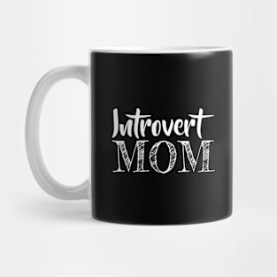 Introvert Mom Mug